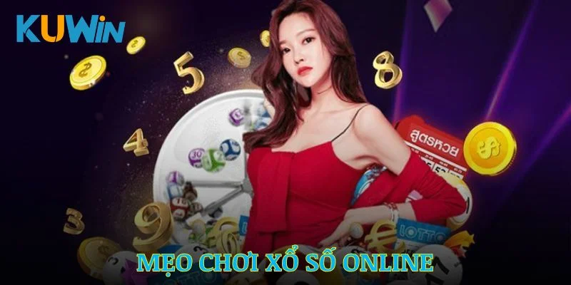 Mẹo Chơi Xổ Số Online Hiệu Quả Tại Kuwin Năm 2025